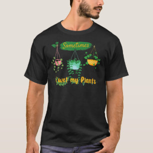 Gartenarbeitende Männer Frauen Ich Feuchte Nur Mei T-Shirt
