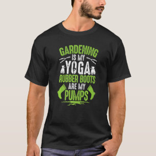 Gartenbau ist mein Yoga Garden Gartenbauer T-Shirt