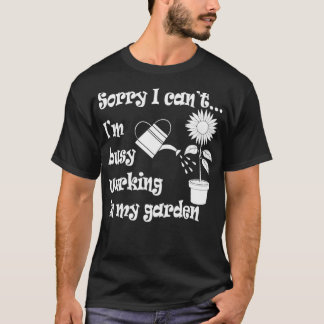 Gartengartenarbeit Ironischer Garten für den Gärtn T-Shirt