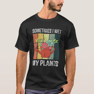 Gartengartenarbeit manchmal meine Pflanze T-Shirt