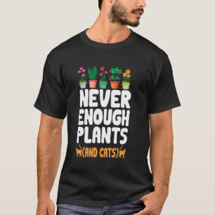 Gartenkatze Gärtner Garten Nie genug Pflanzen T-Shirt