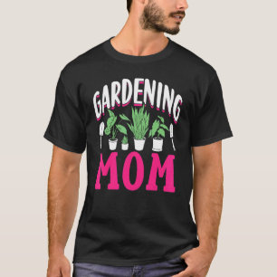 Gartenmutter Gärtnerin Garten Mutter Mama Mami Mo T-Shirt