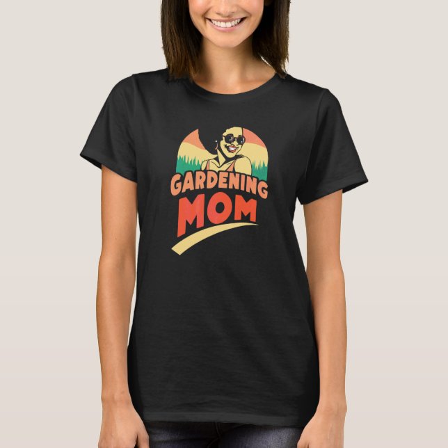 Gartenmutter Gärtnerin Garten Mutter Mama Mami Mo T-Shirt (Vorderseite)