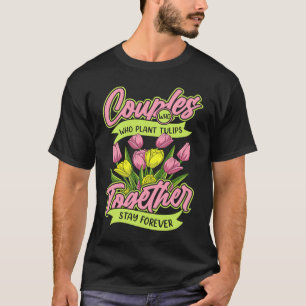 Gartenpaar Gärtner Tulpe Gärtnerei T-Shirt