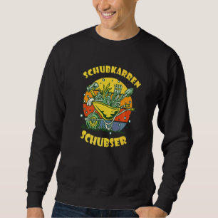 Gartenspass Rollstuhl Pusher Barrow Garden Gar Sweatshirt