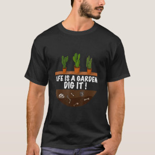 Gärtner Das Gärtnern Spruch Leben Ist Ein Garten G T-Shirt