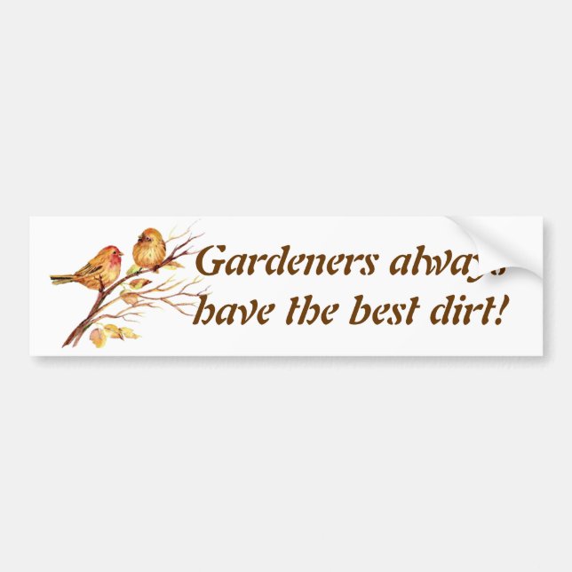 Gärtner haben immer den besten Dreck! Sparrow Autoaufkleber (Vorne)