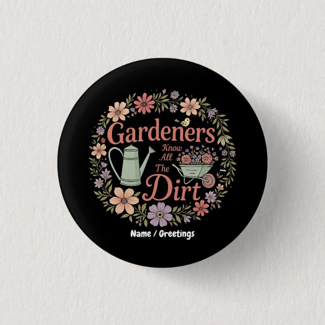 Gärtner kennen das ganze düstere, komische Sarcast Button (Vorderseite)