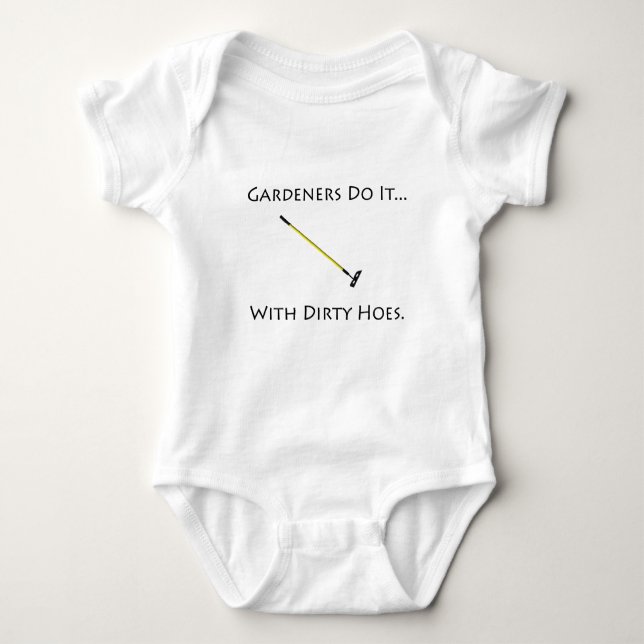 Gärtner machen es... Mit schmutzigen Häusern. Baby Strampler (Vorderseite)