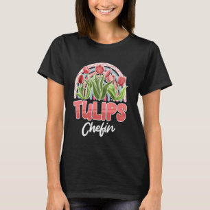 Gärtner TULPEN CHEFIN Tulpen Garten Lustige Tulpen T-Shirt