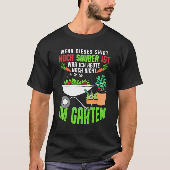 Gärtner und Hobbygärtner Sprüche T-Shirt (Vorderseite)