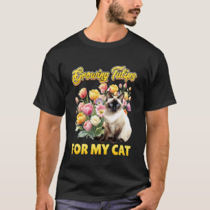 Gärtner ZÜCHTET TULPEN FÜR MEINE KATZE Lustige Tul T-Shirt