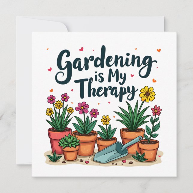 Gärtnern ist meine therapeutische Gärtnergärtnerei Einladung (Vorderseite)