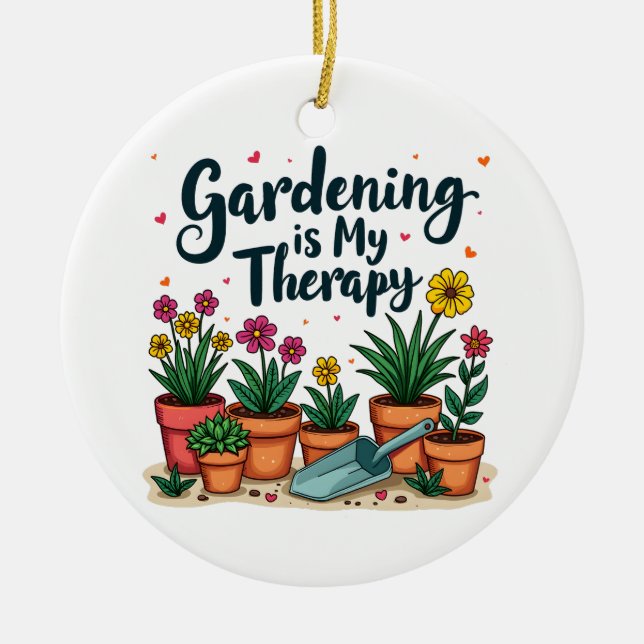 Gärtnern ist meine therapeutische Gärtnergärtnerei Keramik Ornament (Vorne)