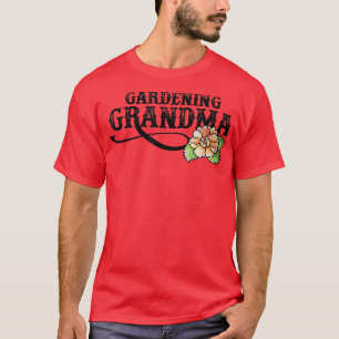 Gärtnern Oma T - Shirt - Kopie