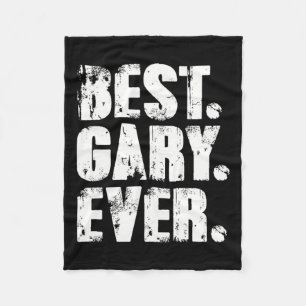 Gary Ever Birthday Name Shirt Spaß Joke Gary Fleecedecke