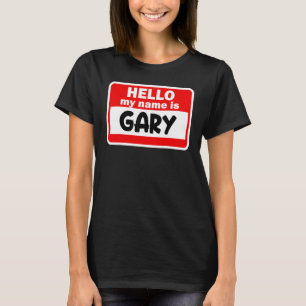 Gary Hallo, mein Name ist Hemdname auf Custom T-Shirt