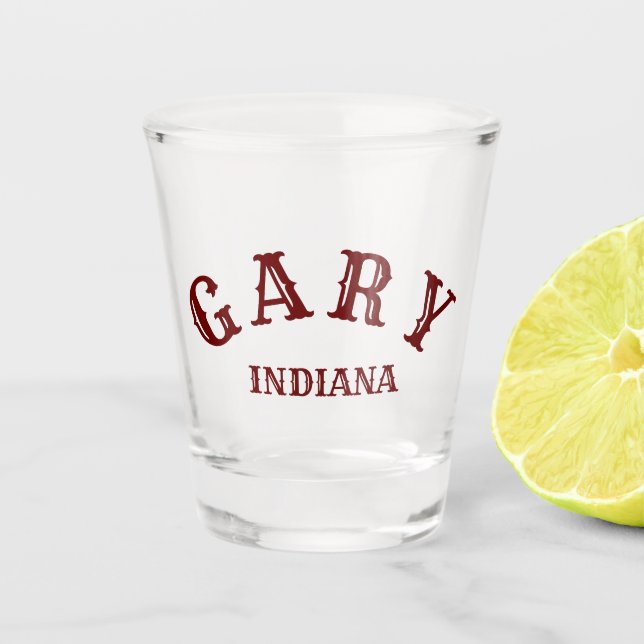 Gary, Indiana Schnapsglas (Vorderseite)