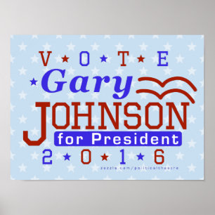 Gary Johnson Präsident 2016 Wahl Libertarier Poster