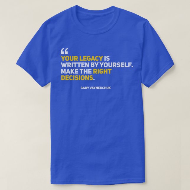GaryVee 422 Ihr Vermächtnis T-Shirt (Design vorne)