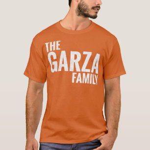 Garza Familienname Garza Nachname Garza Nachname 1 T-Shirt