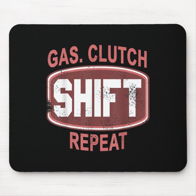 Gas Clutch Shift Repeat Funny Car Enthusiast Manua Mousepad (Vorne)