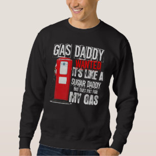 Gas Da Ddy zahlt für meine Gaspreise Gaspumpe Blea Sweatshirt