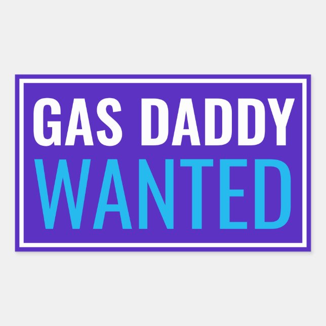 Gas Daddy Gewollt Rechteckiger Aufkleber (Vorderseite)