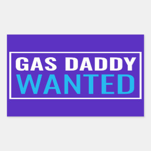 Gas Daddy Gewollt Rechteckiger Aufkleber