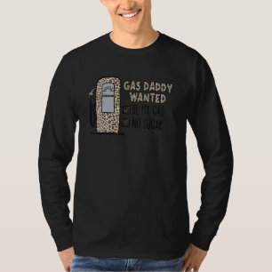 Gas Daddy Wollte einen sonnigen Gaspreisleopard fü T-Shirt