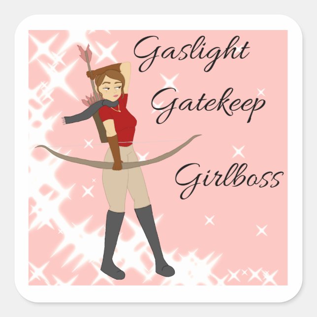 Gaslight, Gatekeep, Girlboss Sticker (Vorderseite)