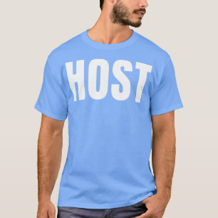 Gastgeber Funny Job Titel Beruf Geburtstagsgeschen T-Shirt