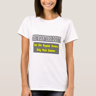 Gastroenterologen... Smarter T-Shirt