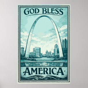 Gateway Arch - Gott segne Amerika Poster