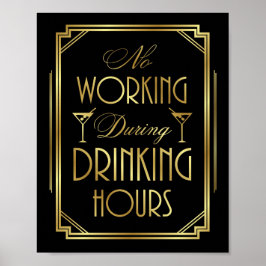 Gatsby Art Déco KEINE ARBEITSZEITEN Drucken Poster