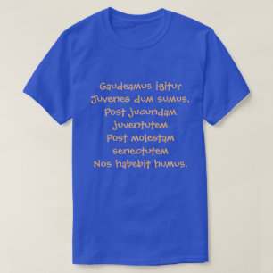 Gaudeamus igitur camisia T-Shirt