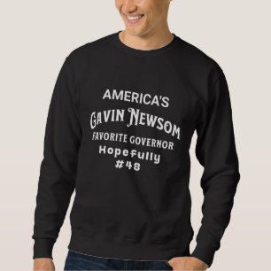 Gavin Newsom Amerikas Lieblingsgouverneur #48 Sweatshirt