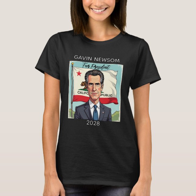 Gavin Newsom für Präsident 2028 T-Shirt (Vorderseite)