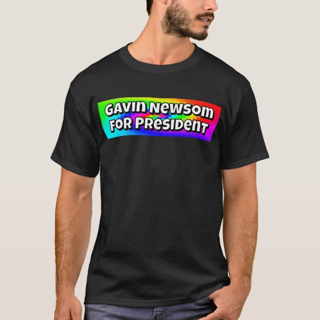 Gavin Newsom, Präsident T-Shirt (Vorderseite)