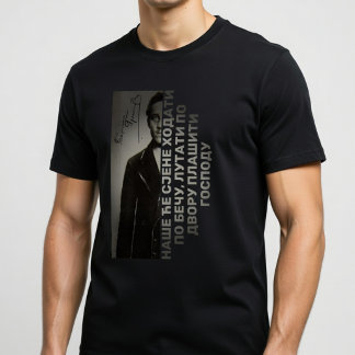Gavrilo Princip Citat  T-Shirt