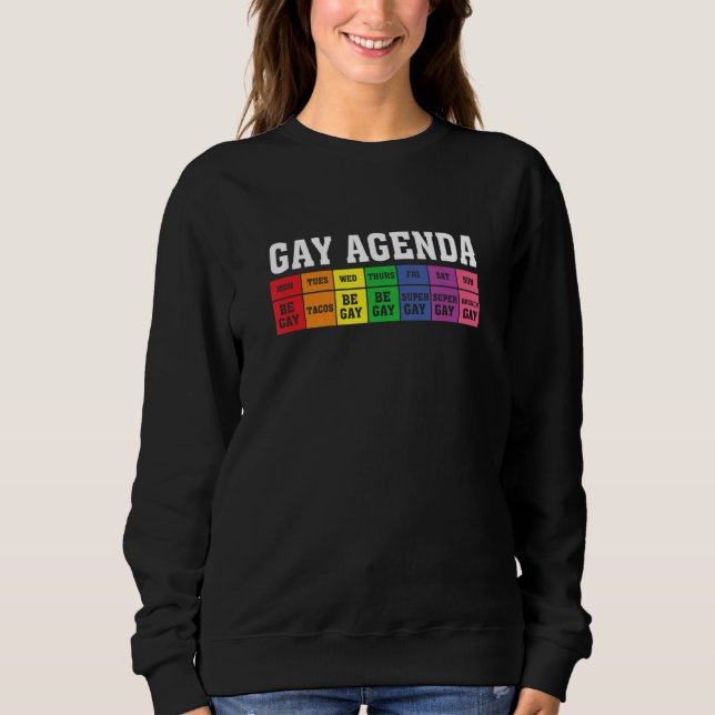 Gay Agenda Apparel Sweatshirt (Vorderseite)