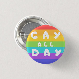 "Gay All Day" Rainbow LGBT+ Prix Round Abzeichen Button