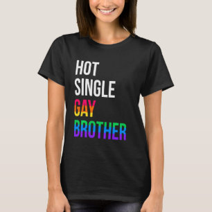 Gay Brother Lgbt Pride Month Single Lgbtqia T-Shirt