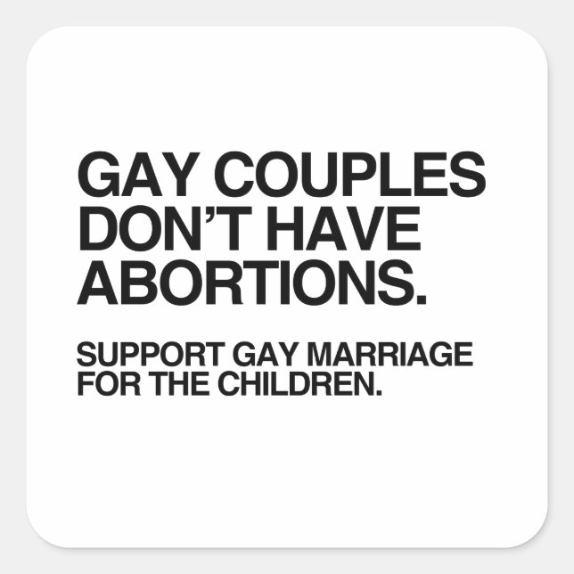 GAY COUPLES HABEN KEINE ABORTIONEN QUADRATISCHER AUFKLEBER (Vorderseite)