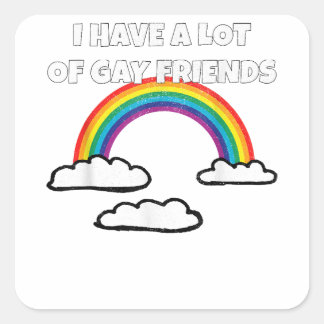 Gay Friends LGBT Ally Rainbow Funny Gay Pride Quadratischer Aufkleber