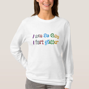 Gay Humor Ich bin so Gay T-Shirt