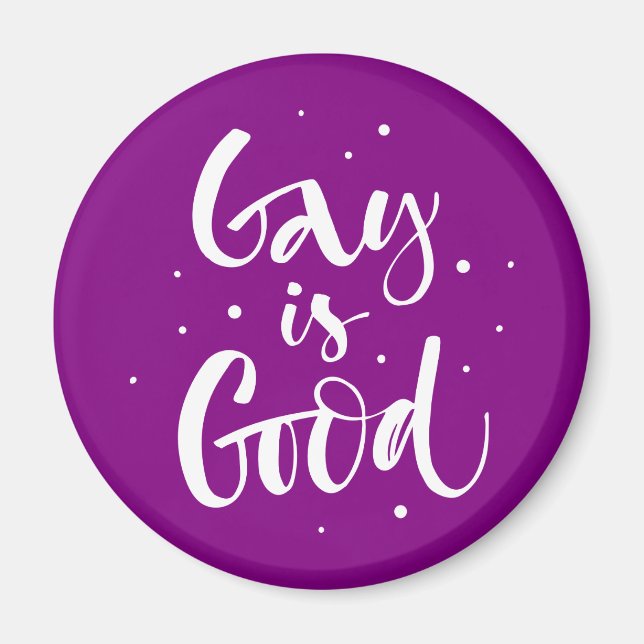 Gay is Good Magnet (Vorne)