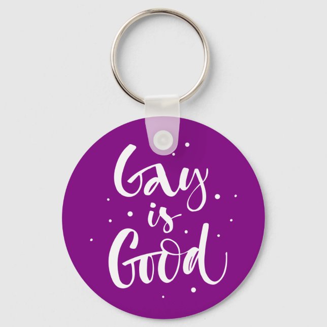 Gay is Good Schlüsselanhänger (Vorderseite)