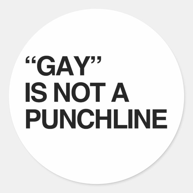 GAY IST KEINE PUNCHLINE.pnng Runder Aufkleber (Vorderseite)