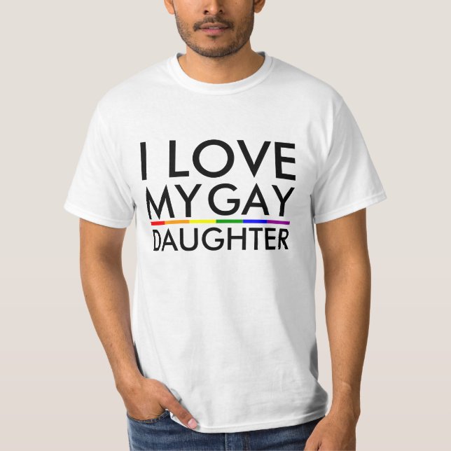 Gay / Lesbian I Liebe My Gay Daughter - Shirt (Vorderseite)